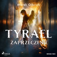 Tyrael. Zaprzeczenie - Marek Olbrich - audiobook