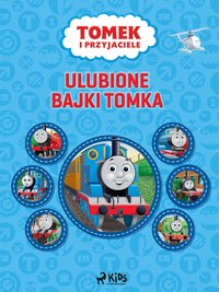 Tomek i przyjaciele - Ulubione Bajki Tomka - Mattel - ebook