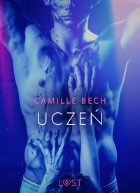 Uczeń - opowiadanie erotyczne - Camille Bech - ebook