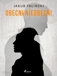 Obecni nieobecni - Jakub Faliński - ebook