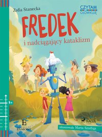 Fredek i nadciągający kataklizm - Zofia Stanecka - ebook