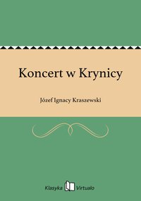Koncert w Krynicy - Józef Ignacy Kraszewski - ebook