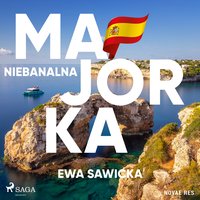 Niebanalna Majorka - Ewa Sawicka - audiobook