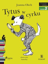 Tytus w cyrku - Joanna Olech - ebook