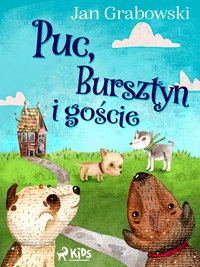 Puc, Bursztyn i goście - Jan Grabowski - ebook