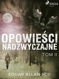 Opowieści nadzwyczajne - Tom II - Edgar Allan Poe - ebook