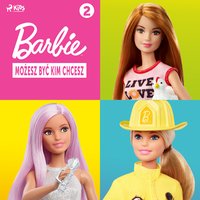 Barbie - Możesz być kim chcesz 2 - Mattel - audiobook