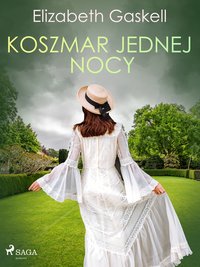 Koszmar jednej nocy - Elizabeth Gaskell - ebook