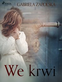 We krwi - Gabriela Zapolska - ebook