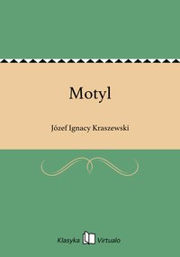 Motyl - Józef Ignacy Kraszewski - ebook