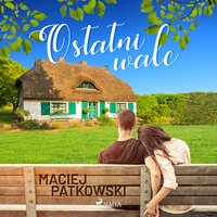 Ostatni walc - Maciej Patkowski - audiobook