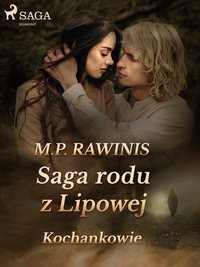 Saga rodu z Lipowej 27: Kochankowie - Marian Piotr Rawinis - ebook