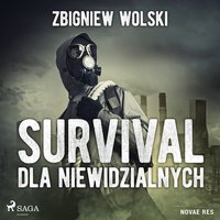 Survival dla niewidzialnych - Zbigniew Wolski - audiobook