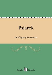 Psiarek - Józef Ignacy Kraszewski - ebook