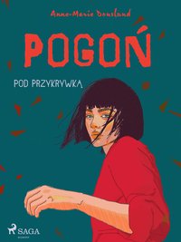 Pogoń - Pod przykrywką - Anne-Marie Donslund - ebook