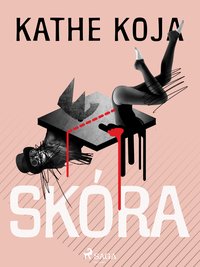 Skóra - Kathe Koja - ebook