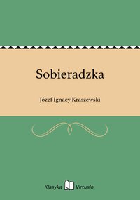 Sobieradzka - Józef Ignacy Kraszewski - ebook