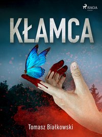 Kłamca - Tomasz Białkowski - ebook