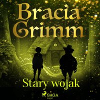 Stary wojak - Bracia Grimm - audiobook