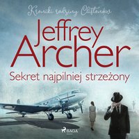 Sekret najpilniej strzeżony - Jeffrey Archer - audiobook