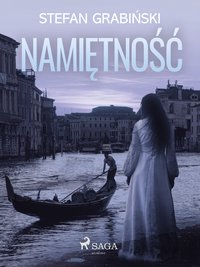 Namiętność - Stefan Grabiński - ebook