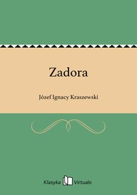 Zadora - Józef Ignacy Kraszewski - ebook