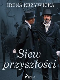 Siew przyszłości - Irena Krzywicka - ebook