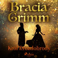 Król Drozdobrody - Bracia Grimm - audiobook