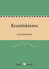 Krasińskiemu - Józef Kallenbach - ebook
