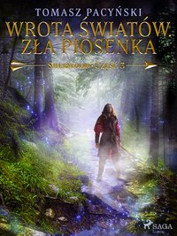 Wrota światów. Zła piosenka - Tomasz Pacyński - ebook