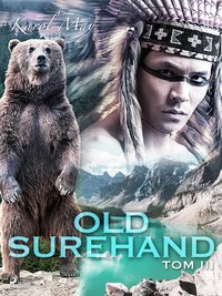 Old Surehand: tom III - Karol May - ebook