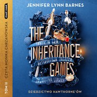 The Inheritance Games. Tom 2. Dziedzictwo Hawthorne'ów - Jennifer-Lyyn Barnes - audiobook