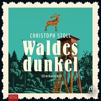 Waldesdunkel - Christoph Stoll - audiobook