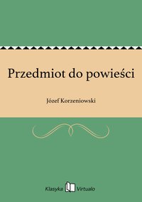 Przedmiot do powieści - Józef Korzeniowski - ebook