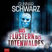 Das Flüstern des Totenwaldes - Gunnar Schwarz - audiobook