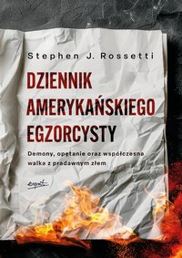 Dziennik amerykańskiego egzorcysty - Stephen j. Rossetti - ebook