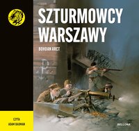Szturmowcy Warszawy - Bohdan Arct - audiobook