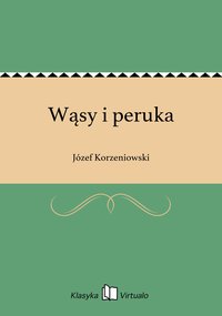 Wąsy i peruka - Józef Korzeniowski - ebook