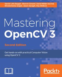 Mastering OpenCV 3 - Daniel Lélis Baggio - ebook