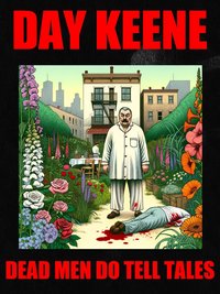 Dead Men Do Tell Tales - Day Keene - ebook
