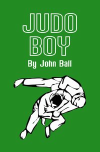 Judo Boy - John Ball - ebook