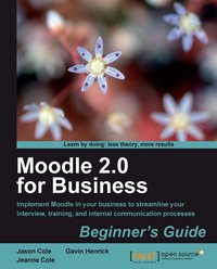Moodle 2.0 for Business Beginner's Guide - Jason Cole - ebook