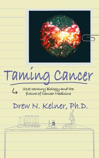 Taming Cancer - Drew Kelner - ebook