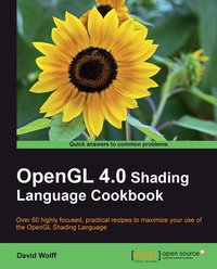 OpenGL 4.0 Shading Language Cookbook - David Wolff - ebook