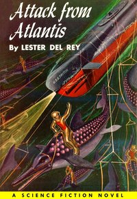 Attack from Atlantis - Lester del Rey - ebook