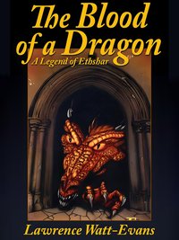 The Blood of a Dragon - Lawrence Watt-Evans - ebook