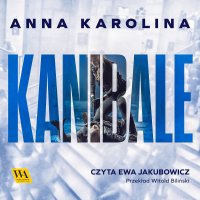 Kanibale - Anna Karolina - audiobook