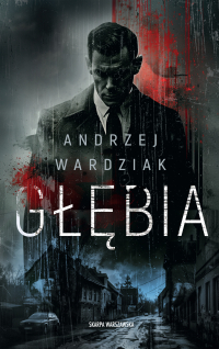 Głębia - Andrzej Wardziak - ebook