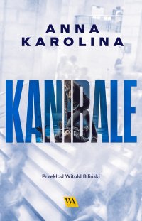 Kanibale - Anna Karolina - ebook
