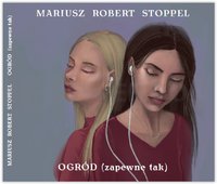 OGRÓD (zapewne tak) - Mariusz Robert Stoppel - audiobook